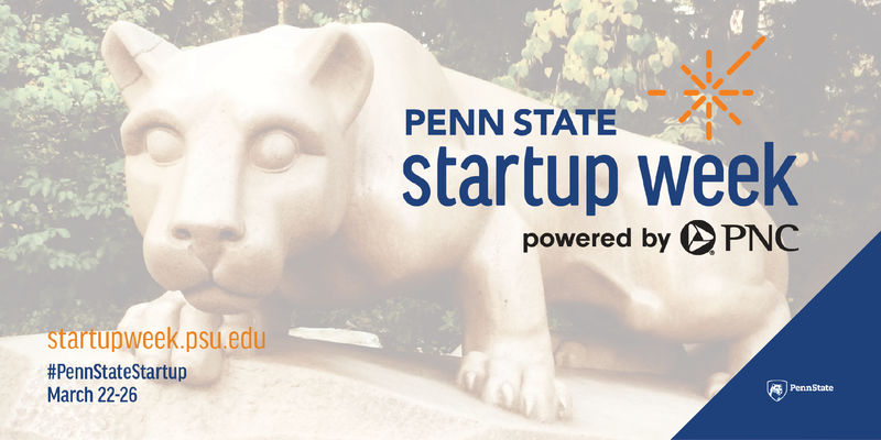 Penn State Startup Week powered by PNC 2021 logo over an image of the Penn State Nittany Lion Shrine.